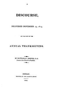 Nathaniel Emmon's Discourse Delivered on the Day of the Annual Thanksgiving (1813)