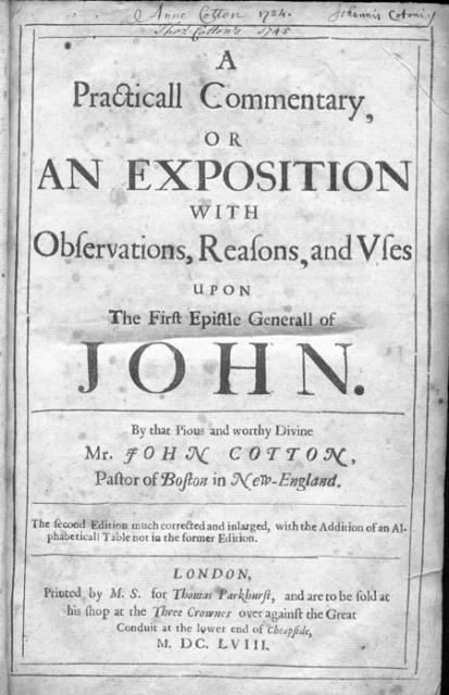 A Practical Commentary: Or an Exposition with Observations, Reasons, and Uses upon the First Epistle Generall of John